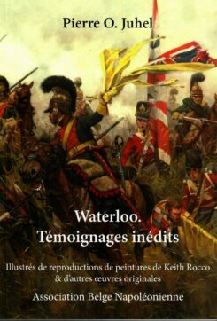 Waterloo. Témoignages inédits
